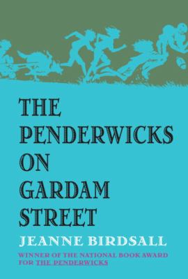 Titelbild: The Penderwicks on Gardam Street. - (Penderwicks ; 2)