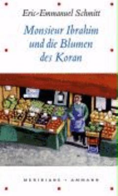 Titelbild: Monsieur Ibrahim und die Blumen des Koran : Erzählung.