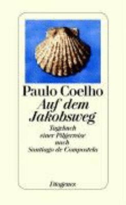 Titelbild: Auf dem Jakobsweg : Tagebuch einer Pilgerreise nach Santiago de Compostela.