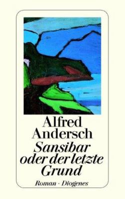 Titelbild: Sansibar oder Der letzte Grund : Roman.