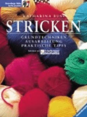 Titelbild: Stricken : Grundtechniken, Ausarbeitung, praktische Tipps.