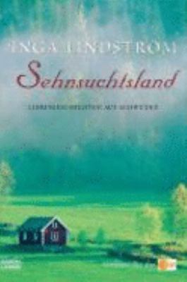 Titelbild: Sehnsuchtsland : Liebesgeschichten aus Schweden.