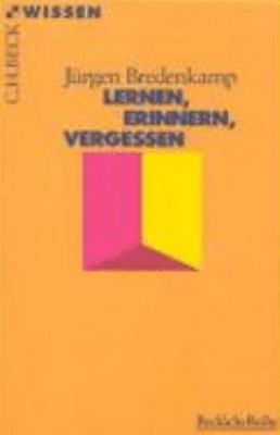 Titelbild: Lernen, Erinnern, Vergessen.
