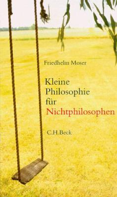 Titelbild: Kleine Philosophie für Nichtphilosophen.