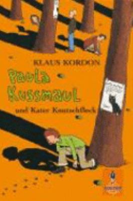 Titelbild: Paula Kussmaul und Kater Knutschfleck : Roman für Kinder.