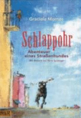 Titelbild: Schlappohr : Abenteuer eines Straßenhundes.