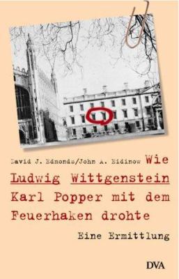 Titelbild: Wie Ludwig Wittgenstein Karl Popper mit dem Feuerhaken drohte : eine Ermittlung.