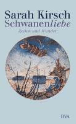 Titelbild: Schwanenliebe : Zeilen und Wunder.