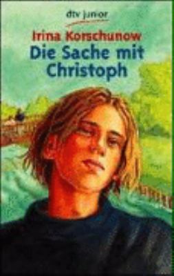 Titelbild: Die Sache mit Christoph.