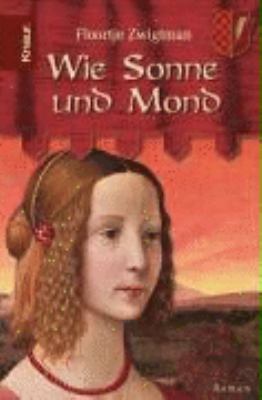 Titelbild: Wie Sonne und Mond : Roman.