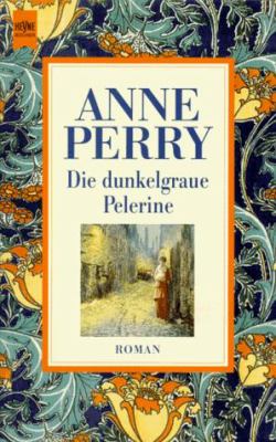 Titelbild: Die dunkelgraue Pelerine : ein Thomas-Pitt-Krimi aus der viktorianischen Zeit.