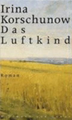 Titelbild: Das Luftkind : Roman.