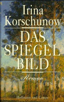 Titelbild: Das Spiegelbild : Roman.