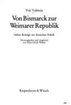 Titelbild: Von Bismarck zur Weimarer Republik : sieben Beiträge zur deutschen Politik.