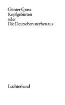 Titelbild: Kopfgeburten oder die Deutschen sterben aus.