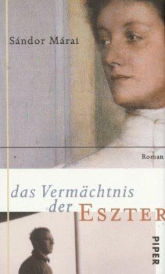 Titelbild: Das Vermächtnis der Eszter : Roman.