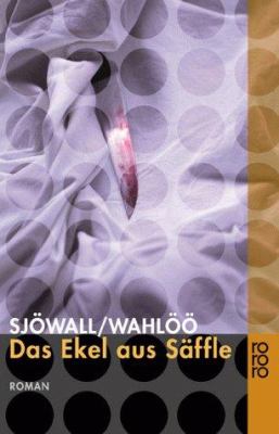 Titelbild: Das Ekel aus Säffle : Roman.