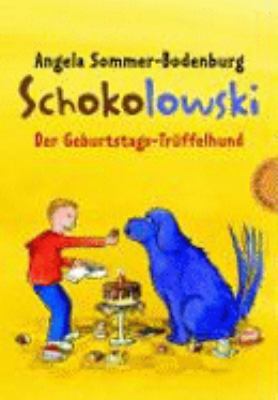 Titelbild: Schokolowski : der Geburtstags-Trüffelhund.