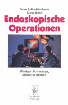 Titelbild: Endoskopische Operationen : weniger Schmerzen, schneller gesund.