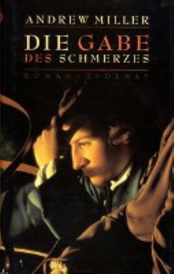 Titelbild: Die Gabe des Schmerzes : Roman.
