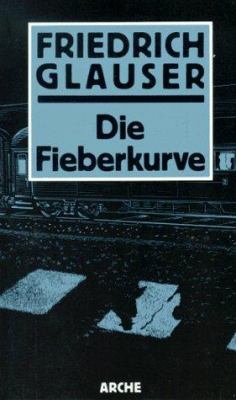 Titelbild: Die Fieberkurve : Kriminalroman.