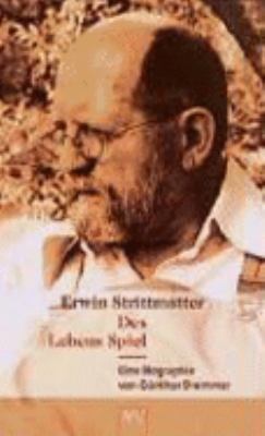 Titelbild: Erwin Strittmatter : des Lebens Spiel ; eine Biographie.