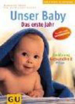 Titelbild: Unser Baby : das erste Jahr.