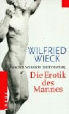 Titelbild: Die Erotik des Mannes : zwischen Sehnsucht und Erstarrung.