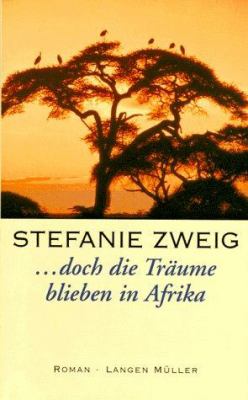 Titelbild: ... doch die Träume blieben in Afrika : Roman.