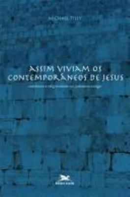Titelbild: So lebten Jesu Zeitgenossen : Alltag und Frömmigkeit im antiken Judentum.