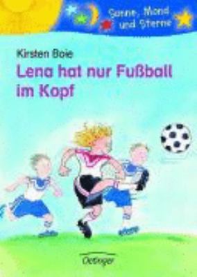 Titelbild: Lena hat nur Fußball im Kopf.