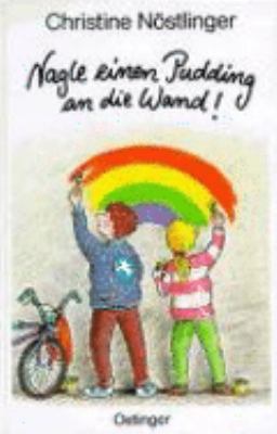 Titelbild: Nagle einen Pudding an die Wand!