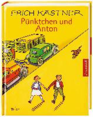 Titelbild: Pünktchen und Anton : ein Roman für Kinder.