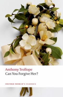 Titelbild: Can you forgive her? - (Palliser ; 1)