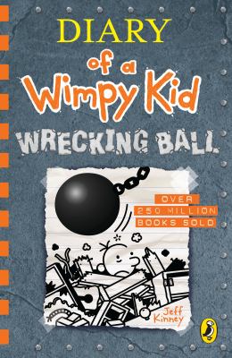 Titelbild: Wrecking ball. - (Diary of a wimpy kid ; 14)