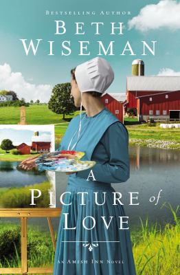 Titelbild: Picture of love : the Amish Inn novels. - (Amish inn novels ; 1)
