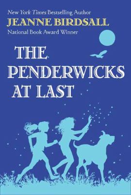 Titelbild: The Penderwicks at last. - (Penderwicks ; 5)