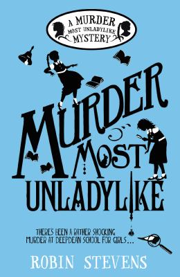 Titelbild: Murder most unladylike. - (Wells and Wong mystery ; 1)