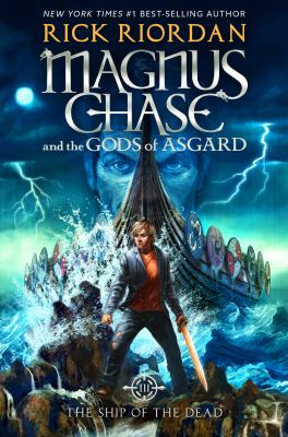 Titelbild: Ship of the dead. - (Magnus Chase and the gods of Asgard ; 3)