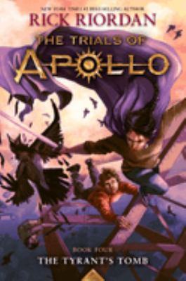 Titelbild: The tyrant's tomb. - (The trials of Apollo ; 4)