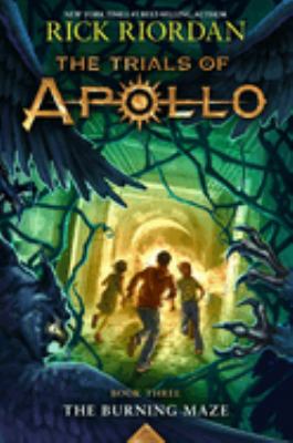 Titelbild: The burning maze. - (The trials of Apollo ; 3)