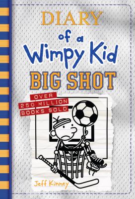 Titelbild: Big shot. - (Diary of a wimpy kid ; 16)