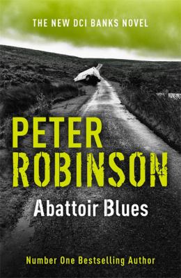 Titelbild: Abattoir blues : [an Inspector Banks mystery].
