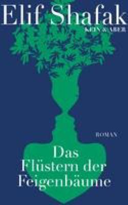 Titelbild: Das Flüstern der Feigenbäume : Roman.