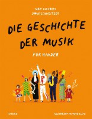 Titelbild: Die Geschichte der Musik – für Kinder.