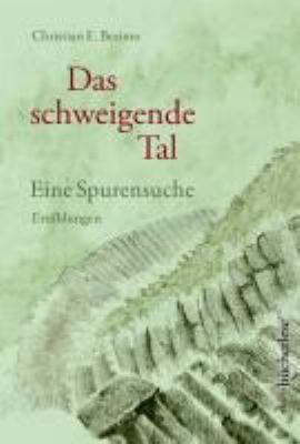 Titelbild: Das schweigende Tal : eine Spurensuche ; Erzählungen.