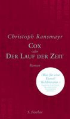 Titelbild: Cox oder Der Lauf der Zeit : Roman.