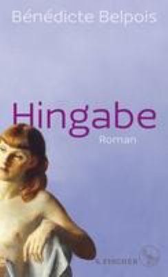 Titelbild: Hingabe : Roman.