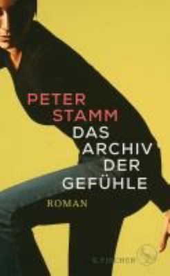 Titelbild: Das Archiv der Gefühle : Roman.