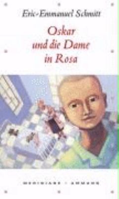 Titelbild: Oskar und die Dame in Rosa : Erzählung.